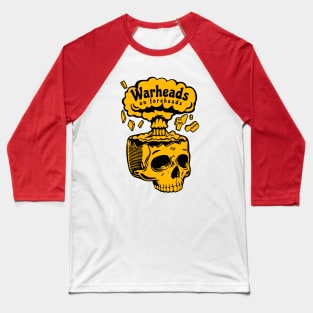 Warheads on Foreheads - USAF AMMO Baseball T-Shirt